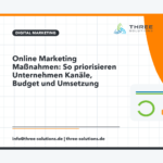 Online Marketing Maßnahmen: So priorisieren Unternehmen Kanäle, Budget und Umsetzung