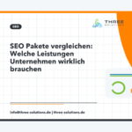 SEO Pakete vergleichen: Welche Leistungen Unternehmen wirklich brauchen