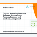 Content Marketing Beratung: So bauen Unternehmen Themen, Prozesse und planbare Anfragen auf