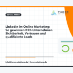 LinkedIn im Online Marketing: So gewinnen B2B-Unternehmen Sichtbarkeit, Vertrauen und qualifizierte Leads