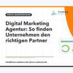 Digital Marketing Agentur: So finden Unternehmen den richtigen Partner