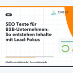SEO Texte für B2B-Unternehmen: So entstehen Inhalte mit Lead-Fokus
