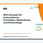 SEO Konzept für Unternehmen: Prioritäten, Maßnahmen und Reihenfolge