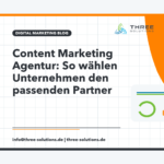 Content Marketing Agentur: So wählen Unternehmen den passenden Partner