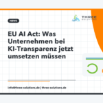 EU AI Act: Was Unternehmen bei KI-Transparenz jetzt umsetzen müssen
