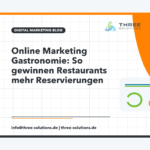 Online Marketing Gastronomie: So gewinnen Restaurants mehr Reservierungen