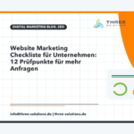 Website Marketing Checkliste für Unternehmen: 12 Prüfpunkte für mehr Anfragen