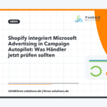 Shopify integriert Microsoft Advertising in Campaign Autopilot: Was Händler jetzt prüfen sollten