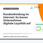 Kundenbindung im Internet: So bauen Unternehmen digitale Loyalität auf