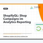ShopifyQL: Shop Campaigns im Analytics-Reporting