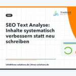 SEO Text Analyse: Inhalte systematisch verbessern statt neu schreiben