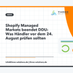 Shopify Managed Markets beendet DDU: Was Händler vor dem 24. August prüfen sollten
