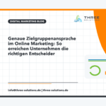 Genaue Zielgruppenansprache im Online Marketing: So erreichen Unternehmen die richtigen Entscheider