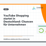 YouTube Shopping startet in Deutschland: Chancen für Unternehmen