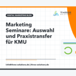 Marketing Seminare: Auswahl und Praxistransfer für KMU