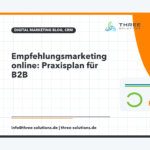 Empfehlungsmarketing online: B2B-Empfehlungen gezielt fördern