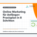 Online Marketing für Anfänger: Praxisplan in 8 Schritten