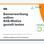 Bannerwerbung online: B2B-Motive entwickeln und gezielt testen