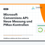 Microsoft Conversions API: Neue Messung und PMax-Kontrollen