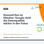 Demand Gen im Oktober: Google rückt die Datenqualität stärker in den Fokus