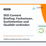 SEO Content Briefing: Fachwissen, Suchintention und Qualität verbinden