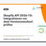 Shopify API 2026-10: Integrationen vor dem Versionswechsel prüfen