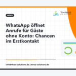 WhatsApp öffnet Anrufe für Gäste ohne Konto: Chancen im Erstkontakt